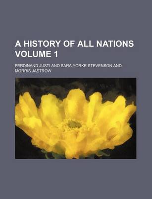 Book cover for A History of All Nations Volume 1