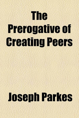 Book cover for The Prerogative of Creating Peers