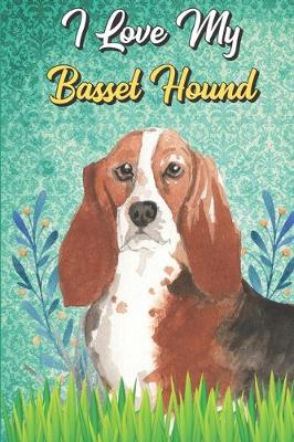 Book cover for I Love My Basset Hound