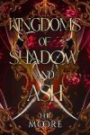 Book cover for Kingdoms of Shadow and Ash