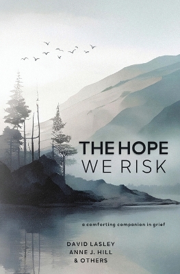 Book cover for The Hope We Risk