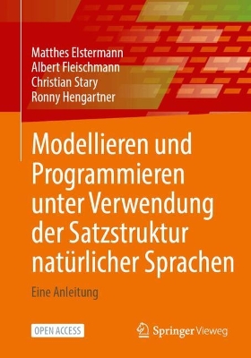 Book cover for Modellieren und Programmieren unter Verwendung der Satzstruktur natürlicher Sprachen