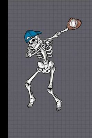 Cover of Dabbing Skeleton Baseball Player Journal Notebook