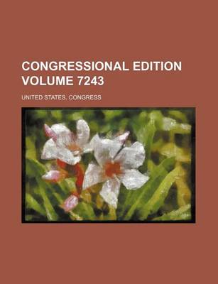 Book cover for Congressional Edition Volume 7243