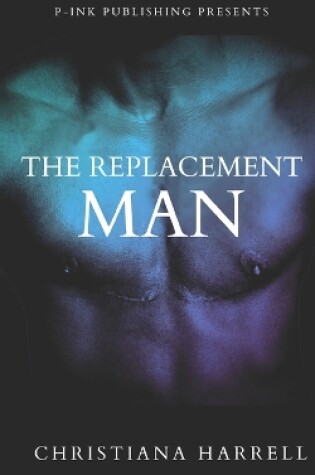 Cover of The Replacement Man