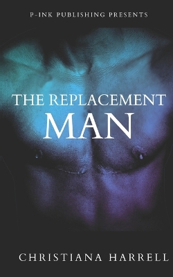 Book cover for The Replacement Man