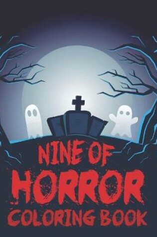 Cover of Nine of Horror Coloring Book