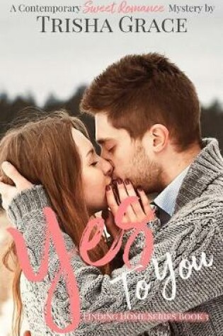Cover of Yes To You