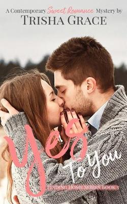 Book cover for Yes To You
