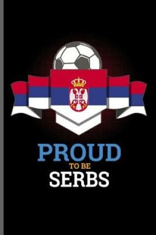 Cover of Proud to be Serbs