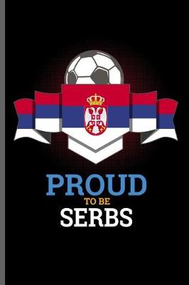 Book cover for Proud to be Serbs