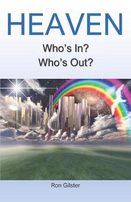 Book cover for Heaven Who's In? Who's Out?