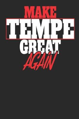 Book cover for Make Tempe Great Again