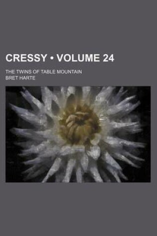 Cover of Cressy (Volume 24); The Twins of Table Mountain