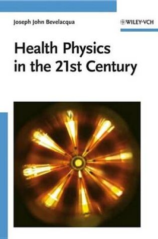 Cover of Health Physics in the 21st Century