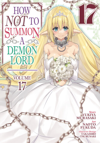Book cover for How NOT to Summon a Demon Lord (Manga) Vol. 17
