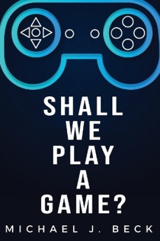 Cover of Shall We Play a Game?