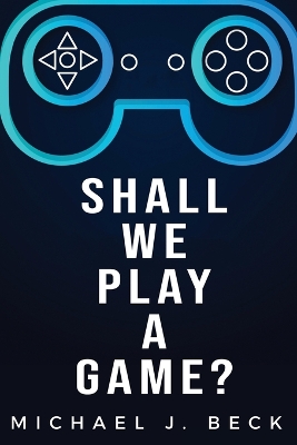 Book cover for Shall We Play a Game?