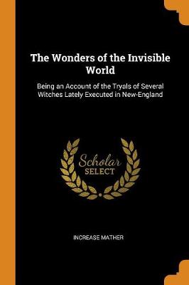 Book cover for The Wonders of the Invisible World