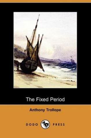 Cover of The Fixed Period (Dodo Press)