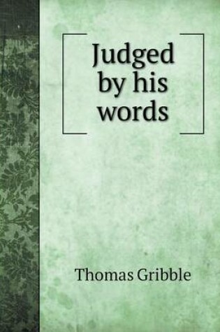 Cover of Judged by his words