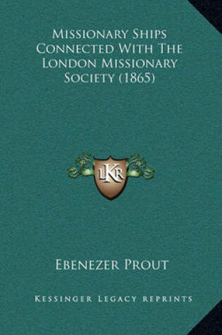 Cover of Missionary Ships Connected with the London Missionary Society (1865)