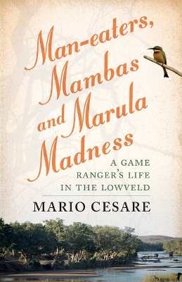 Book cover for Man-eaters, mambas and marula madness