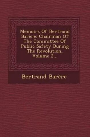 Cover of Memoirs of Bertrand Barere