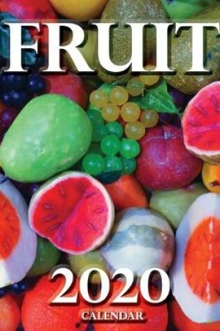 Cover of Fruit 2020 Calendar