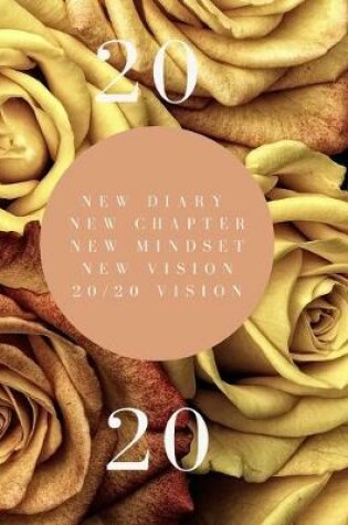 Cover of New Diary, New Chapter, New Mindset, New Vision, 20/20 Vision