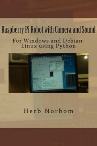 Cover of Raspberry Pi Robot with Camera and Sound