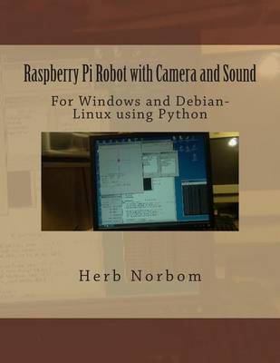 Book cover for Raspberry Pi Robot with Camera and Sound