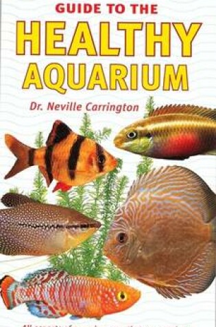 Cover of An Interpet Guide to the Healthy Aquarium