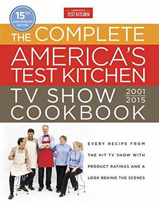 Book cover for Complete America's Test Kitchen Tv Show Cookbook 2001-2016,The