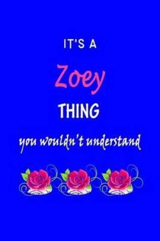 Cover of It's A Zoey Thing You Wouldn't Understand