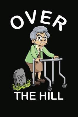Book cover for Over The Hill