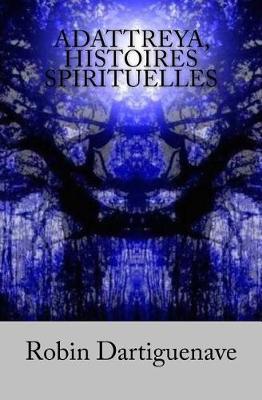 Book cover for Adattreya, Histoires Spirituelles