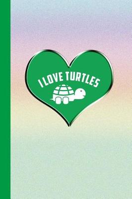 Book cover for I Love Turtles