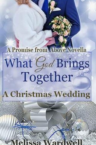 Cover of What God Brings Together