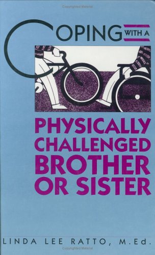 Book cover for Coping with a Physically Challenged Brother or Sister