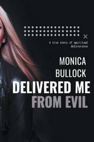 Cover of Delivered Me From Evil