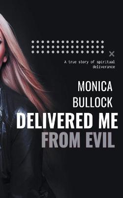 Book cover for Delivered Me From Evil