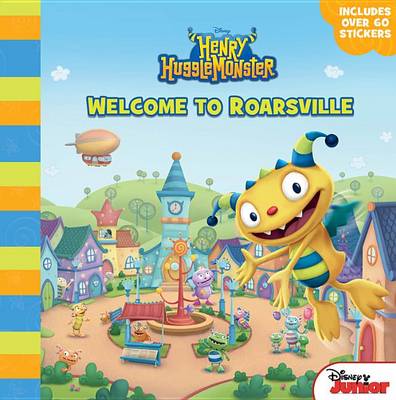 Book cover for Henry Hugglemonster Welcome to Roarsville