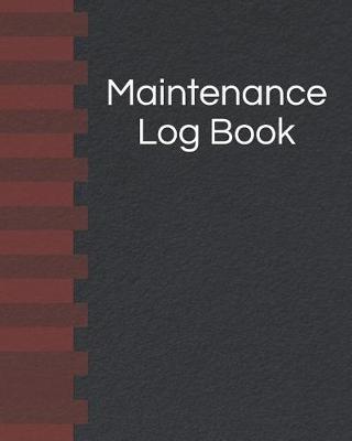 Book cover for Maintenance Log Book