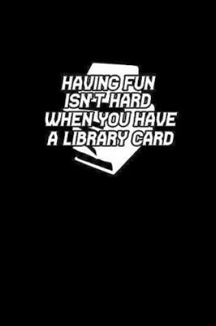Cover of You Have a Library card