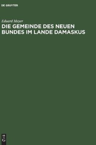 Cover of Die Gemeinde des Neuen Bundes im Lande Damaskus