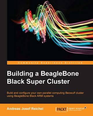 Book cover for Building a BeagleBone Black Super Cluster