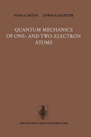 Cover of Quantum Mechanics of One- and Two-Electron Atoms