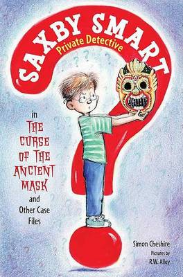 Book cover for The Curse of the Ancient Mask and Other Case Files