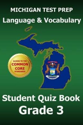 Cover of Michigan Test Prep Language & Vocabulary Student Quiz Book Grade 3